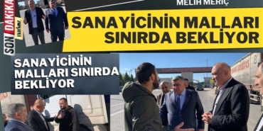 Milletvekili Melih Meriç, Öncüpınar Gümrük Kapısında!