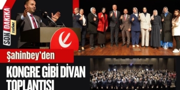 Şahinbey’den kongre gibi divan toplantısı