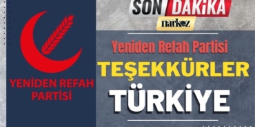 Yeniden Refah Partisi: Teşekkürler Türkiye