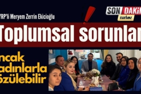 YRP'li Meryem Zerrin Ekicioğlu: "Toplumsal sorunları ancak kadınlar çözebilir" 