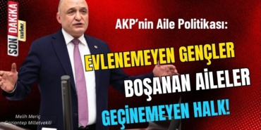 AKP’nin Aile Politikası: Evlenemeyen Gençler, Boşanan Aileler, Geçinemeyen Halk!