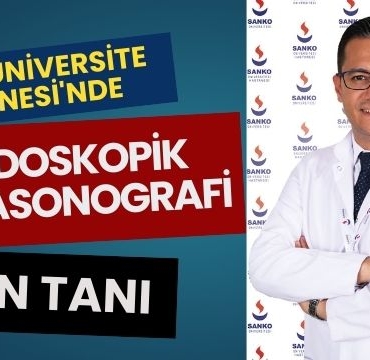 Sanko Üniversite Hastanesi'nde Endoskopik Ultrasonografi ile Erken Tanı