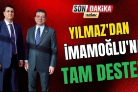 Yılmaz'dan İmamoğlu'na Tam Destek