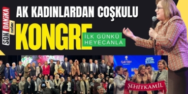 AK Parti Gaziantep İl Kadın Kolları 7. Olağan Genel Kongresi Düzenlendi