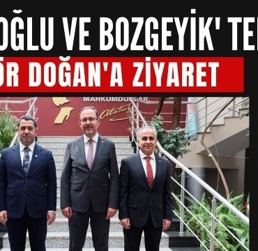 Kasapoğlu ve Bozgeyik' ten Rektör Doğan'a Ziyaret