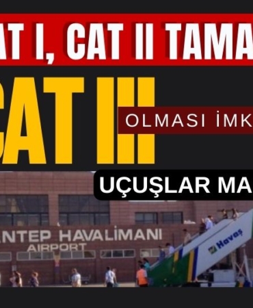 Gaziantep Havalimanı’nda Uçuş İptalleri ve ILS Cihazının Son Durumu