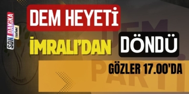 DEM Parti heyeti İmralı'dan döndü: Gözler yapılacak açıklamada