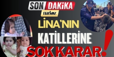 Vahşice Öldürülen Lina'nın İstinaf Davasında Şok Karar