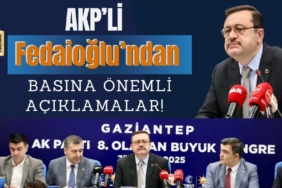 AKP'li Fedaioğlu'ndan Basına Önemli Açıklamalar!