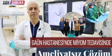 Gaün Hastanesi'nde Miyom Tedavisinde Ameliyatsız Çözüm