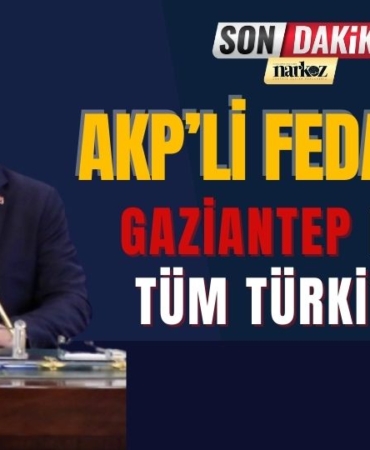 AKP'li Fedaioğlu: Gaziantep Düşerse, Tüm Türkiye Düşer