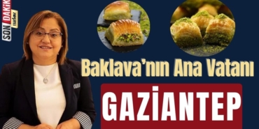 Baklava'nın Ana Vatanı Gaziantep İlan Edilecek