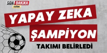 Yapay Zeka Sezon Sonu Şampiyon Takımı Belirledi