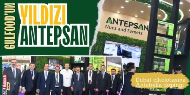 GULFOOD'un yıldızı Antepsan