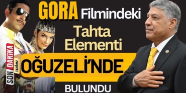 GORA Filmindeki Tahta Elementi Oğuzeli'nde Bulundu