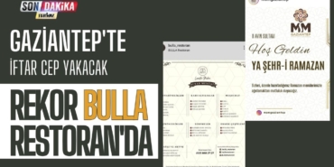 Gaziantep'te İftar Cep Yakacak: Rekor Bulla Restoran'da