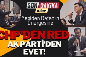Yeniden Refah'ın Önergesine CHP'den Red, AK Parti'den Evet!