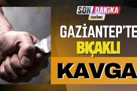 Gaziantep’te Kafede Bıçaklı Kavga