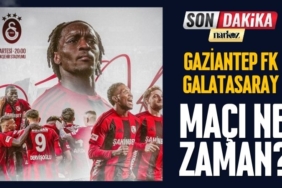 Gaziantep FK, Galatasaray Maçı ne zaman?