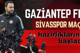 Gaziantep FK, Sivasspor maçı hazırlıklarına başladı