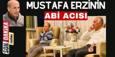Mustafa Erzin'in Abi Acısı