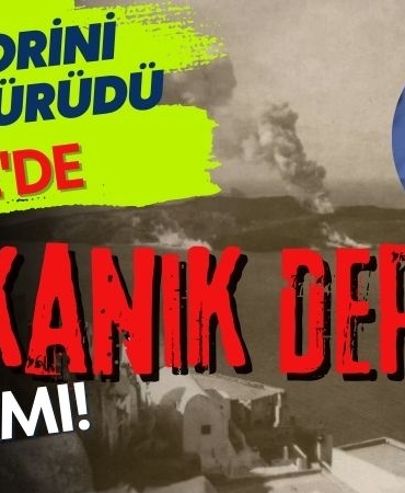 Ege'de Volkanik Deprem Alarmı! Santorini 6 cm yürüdü-