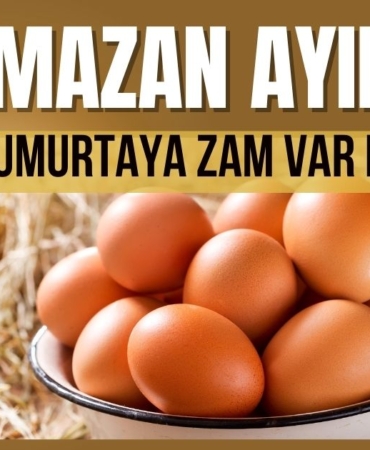 Ramazan Ayında Yumurtaya Zam Var Mı?