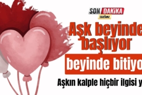 Aşk beyinde başlıyor, beyinde bitiyor
