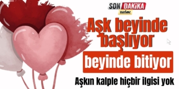 Aşk beyinde başlıyor, beyinde bitiyor