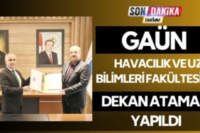 GAÜN Havacılık ve Uzay Bilimleri Fakültesi'ne Dekan Ataması Yapıldı