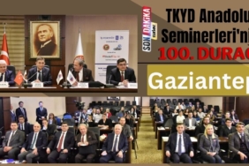 TKYD Anadolu Seminerleri'nin 100. Durağı Gaziantep Oldu