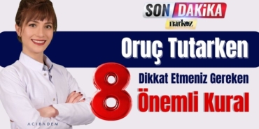 Oruç Tutarken Dikkat Etmeniz Gereken 8 Önemli Kural!