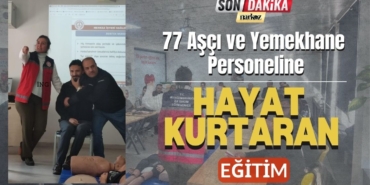 77 Aşçı ve Yemekhane Personeline Hayat Kurtaran Eğitim 