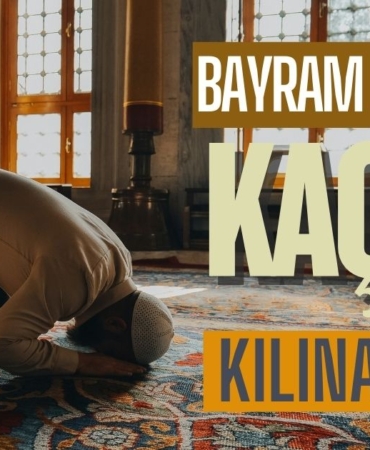 Bayram Namazı Kaçta Kılınacak?
