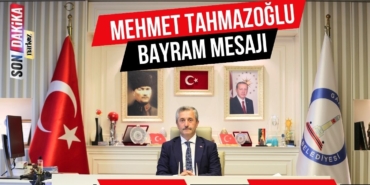 Mehmet Tahmazoğlu: Barışın egemen olduğu ve sevgi dolu nice bayramlar