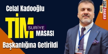 TİM Suriye Masası Başkanlığına Celal Kadooğlu Getirildi