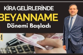Kira Gelirlerinde Beyanname Dönemi Başladı