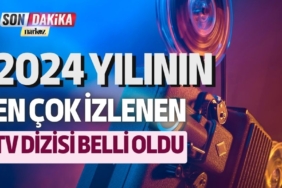 2024 Yılının En Çok İzlenen TV Dizisi Belli Oldu 