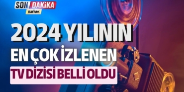 2024 Yılının En Çok İzlenen TV Dizisi Belli Oldu 