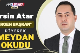 Ersin Atar, Meydan okudu: Kime "Ergen Başkan" Dedi?