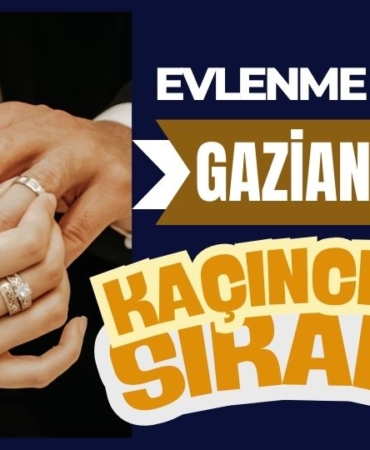 Evlenme Yaşında Gaziantep Kaçıncı Sırada?