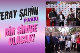 Feray Şahin Parkı, Bir Simge Olacak! Kadın Cinayetlerini Unutmayacağız