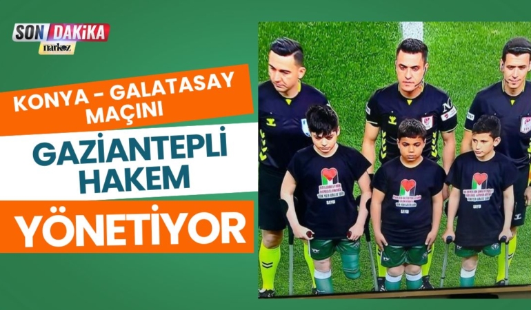 Konya - Galatasay Maçını Gaziantepli Hakem Yönetiyor