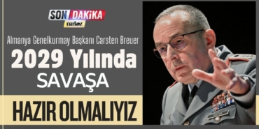 Almanya Genelkurmay Başkanı Breuer: 2029 Yılında Savaşa Hazır Olmalıyız