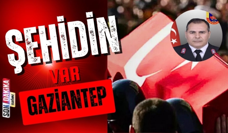 Şehidin var Gaziantep!