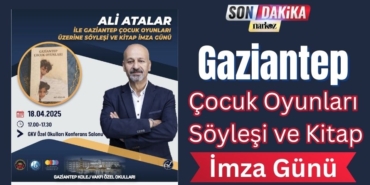 Gaziantep Çocuk Oyunları Söyleşi ve Kitap İmza Günü