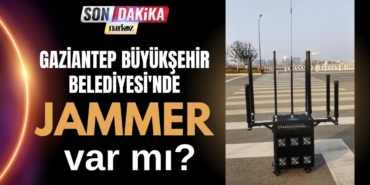 Gaziantep Büyükşehir Belediyesi'nde JAMMER var mı?