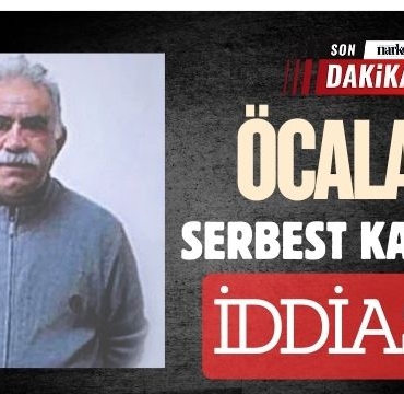 Öcalan Serbest Kalacak İddiası
