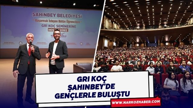 Gri Koç Gökhan Müftüoğlu Şahinbey’de Gençlerle Buluştu