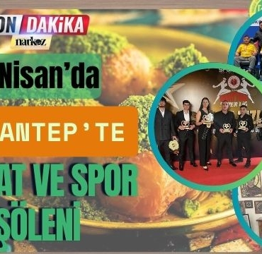 Gaziantep’te Kültür, Sanat ve Spor 23 Nisan’da Buluşuyor